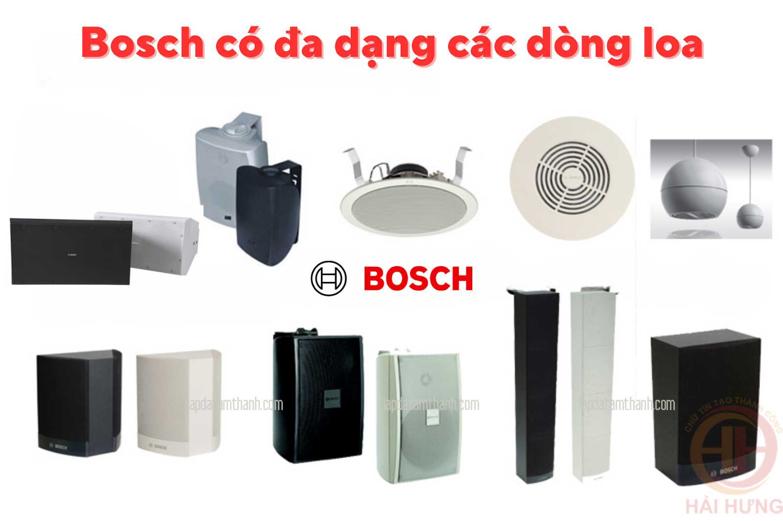 Bosch có đa dạng các dòng loa