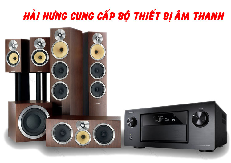 Hải Hưng cung cấp bộ thiết bị âm thanh chính hãng